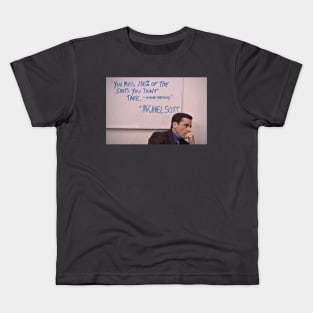 "You Miss 100% of the shots you don't take" quote Kids T-Shirt